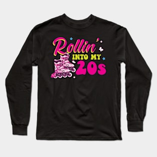 Rollin' Into My 20s - 20. Birthday Roller Skating Long Sleeve T-Shirt